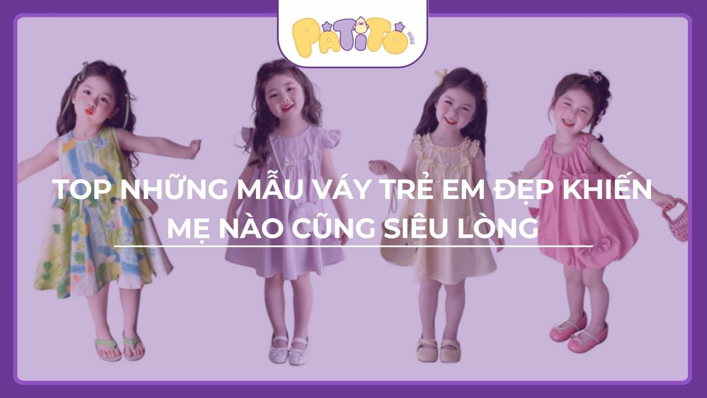 mẫu váy trẻ em đẹp nhất 2025